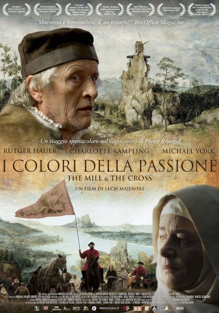 I colori della passione The mill and the cross