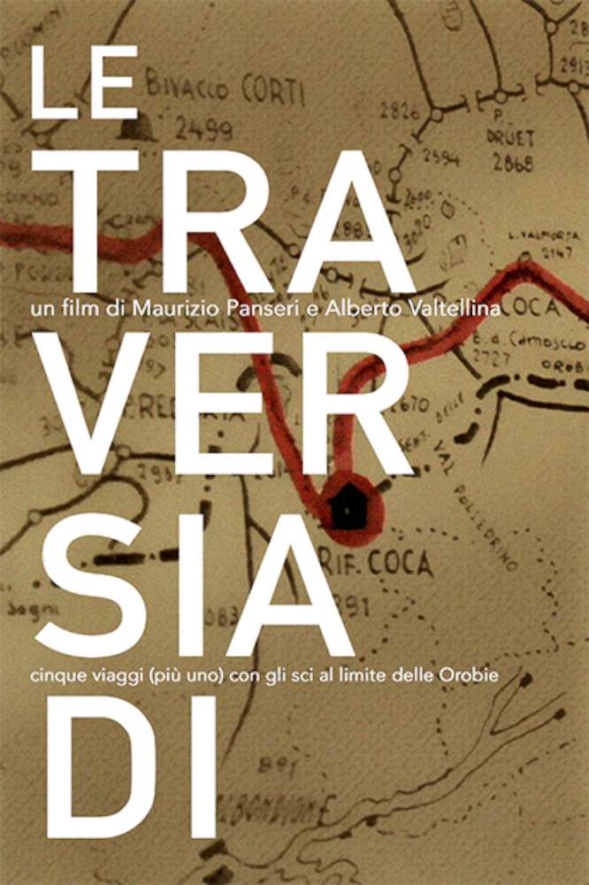 Le traversiadi. Cinque viaggi (Più uno) con gli sci al limite delle Orobie