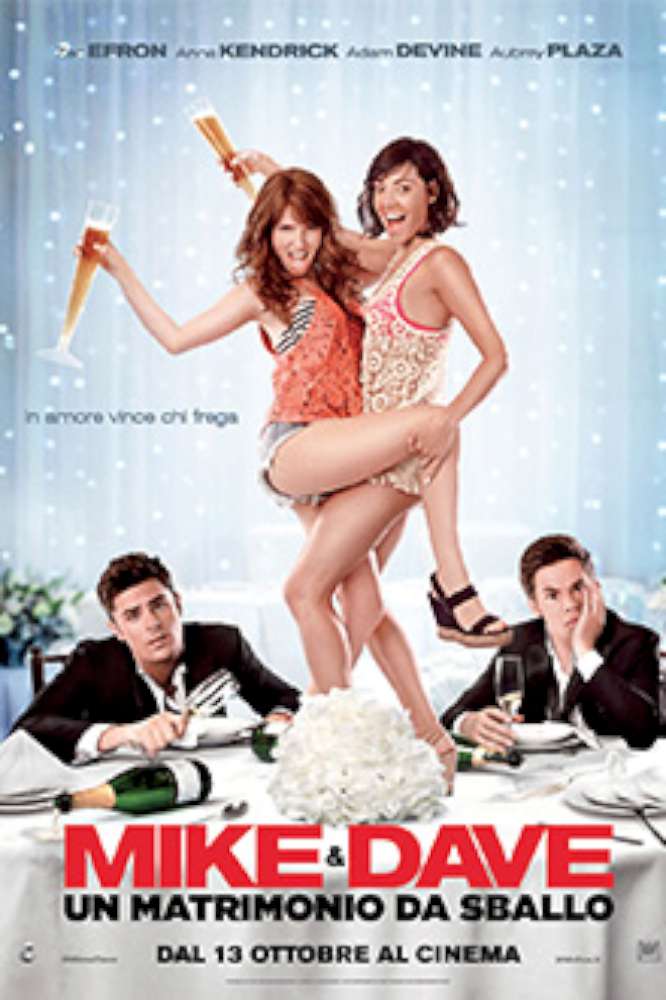 Mike & Dave: un matrimonio da sballo