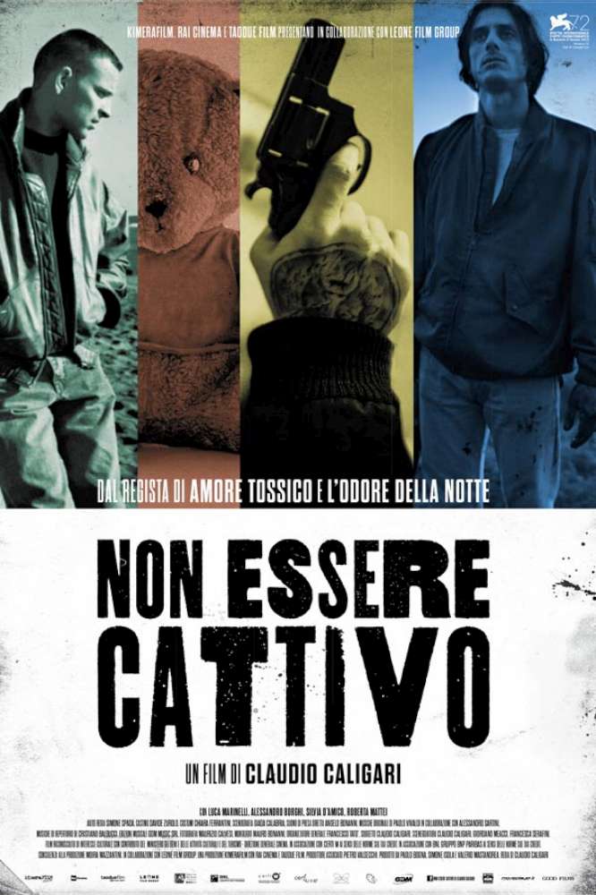 Non essere cattivo (riedizione)